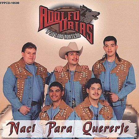 Naci Para Quererte by Adolfo Urias (CD, May-2002, Fonovisa) Naci Para Quererte by Adolfo Urias (CD, May-2002, Fonovisa)