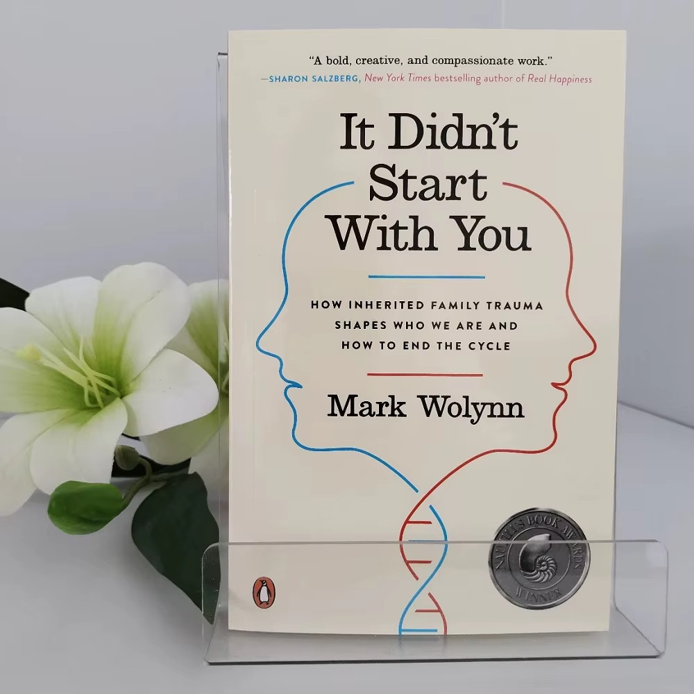 It Didn't Start with You: How Inherited Family Trauma Shapes Who We Are and ...