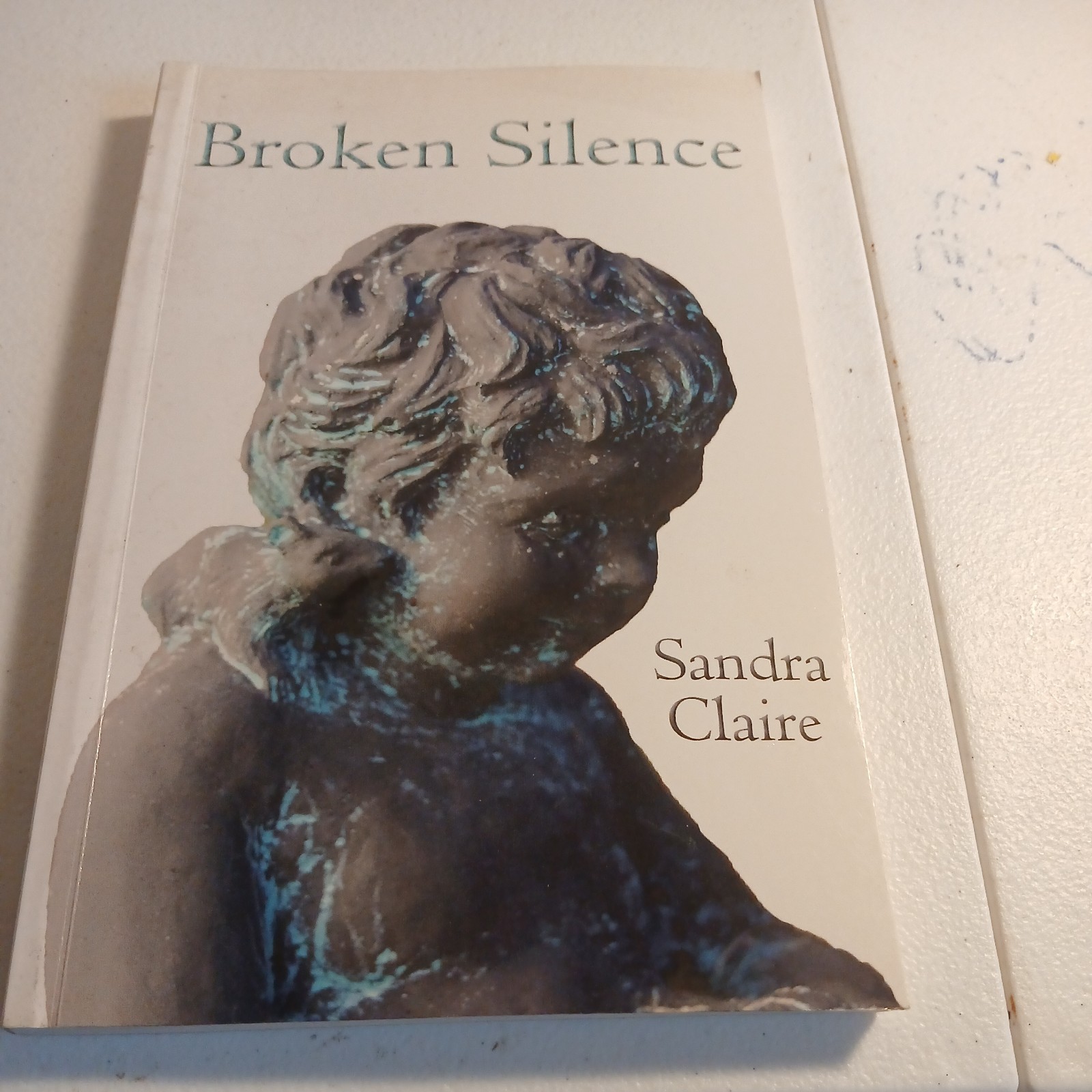 Broken Silence by Sandra Claire (2009, Trade Paperback) Good Shape Broken Silence by Sandra Claire (2009, Trade Paperback) Good Shape