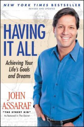 Having It All: Achieving Your Life\'s Goals and Dreams - Paperback - VERY GOOD Having It All: Achieving Your Life\'s Goals and Dreams - Paperback - VERY GOOD