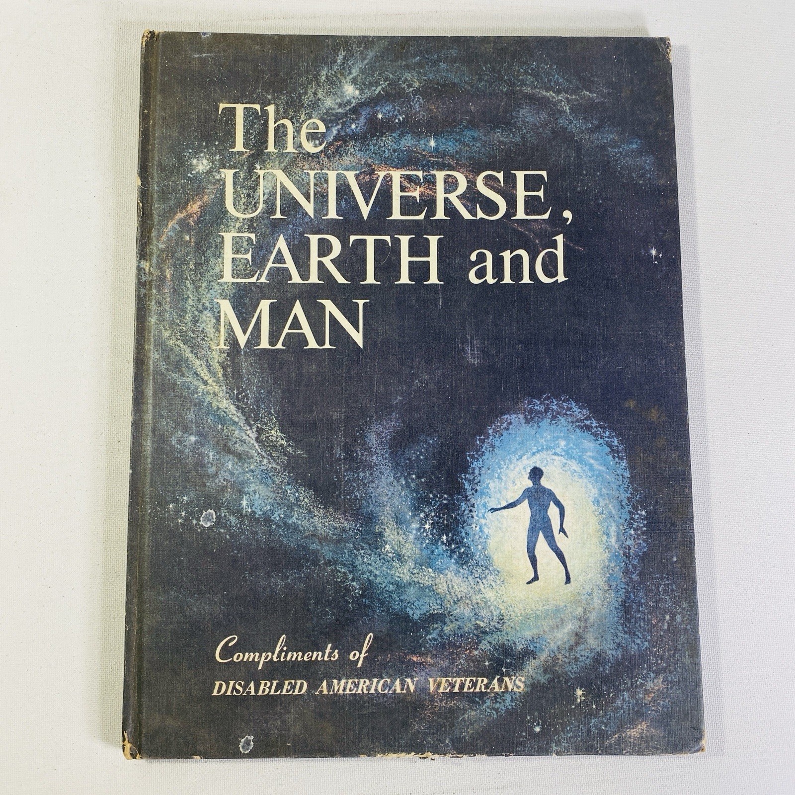 Vtg 1962 The Universe, Earth and Man Book Hammond HC Disabled American Veterans