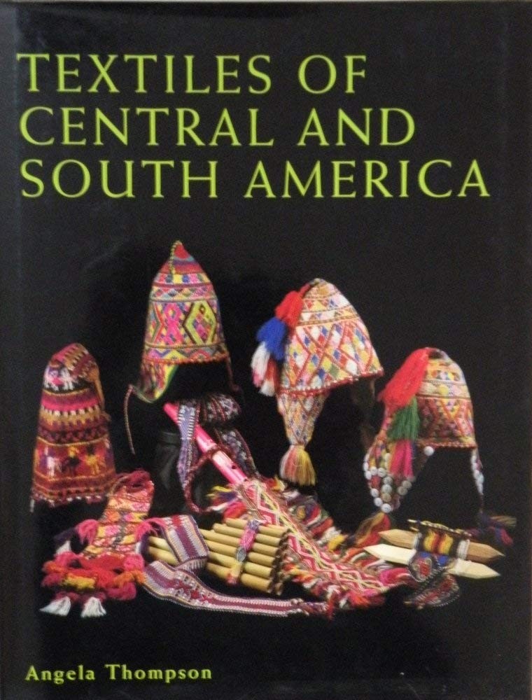 Textiles of Central and South America