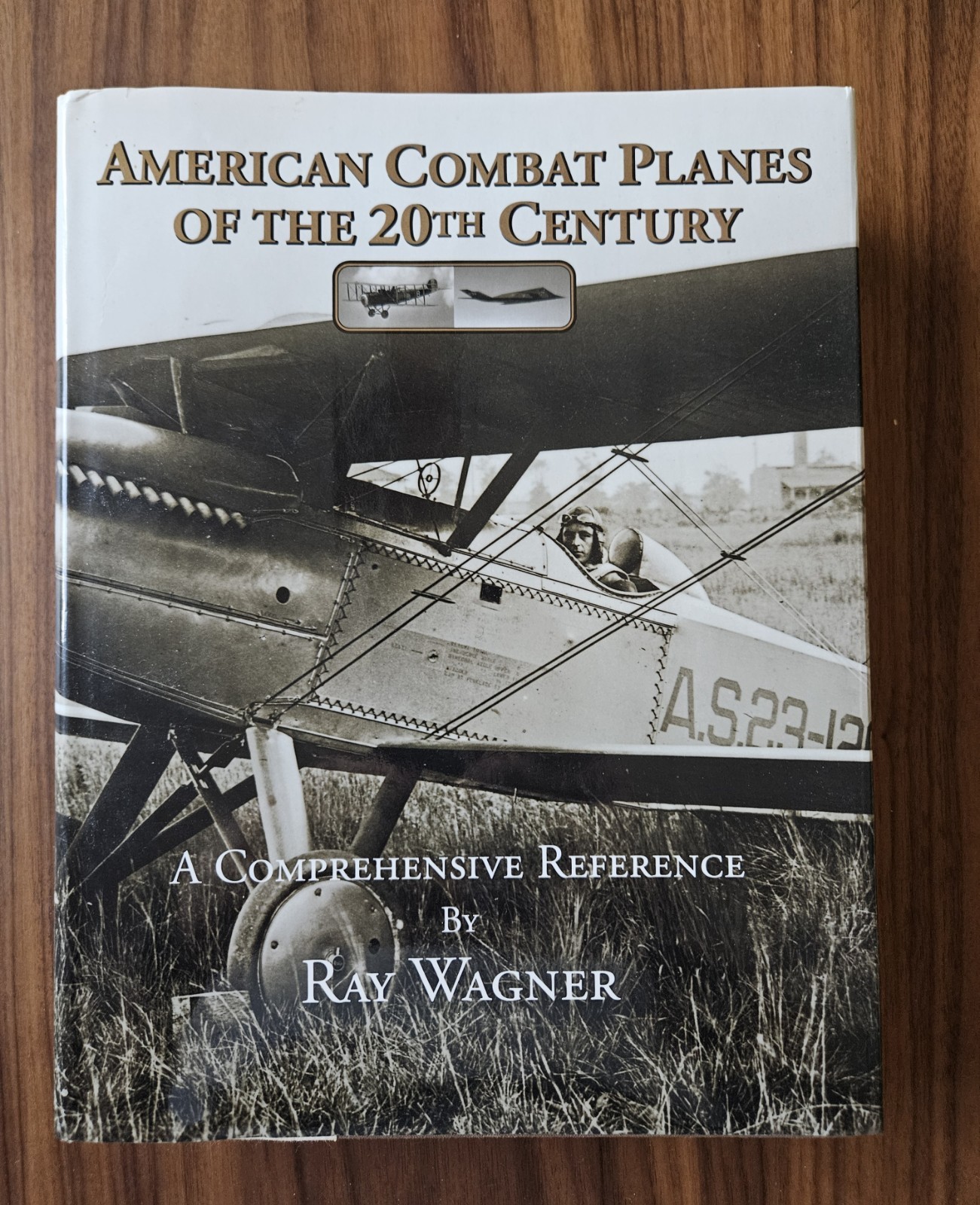 American Combat Planes 20th Century Ray Wagner Hardcover 2004 Aviation History