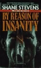 By Reason of Insanity - paperback Shane Stevens By Reason of Insanity - paperback Shane Stevens