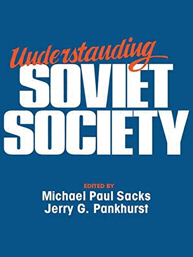 Understanding Soviet Society - Sacks, Michael Paul