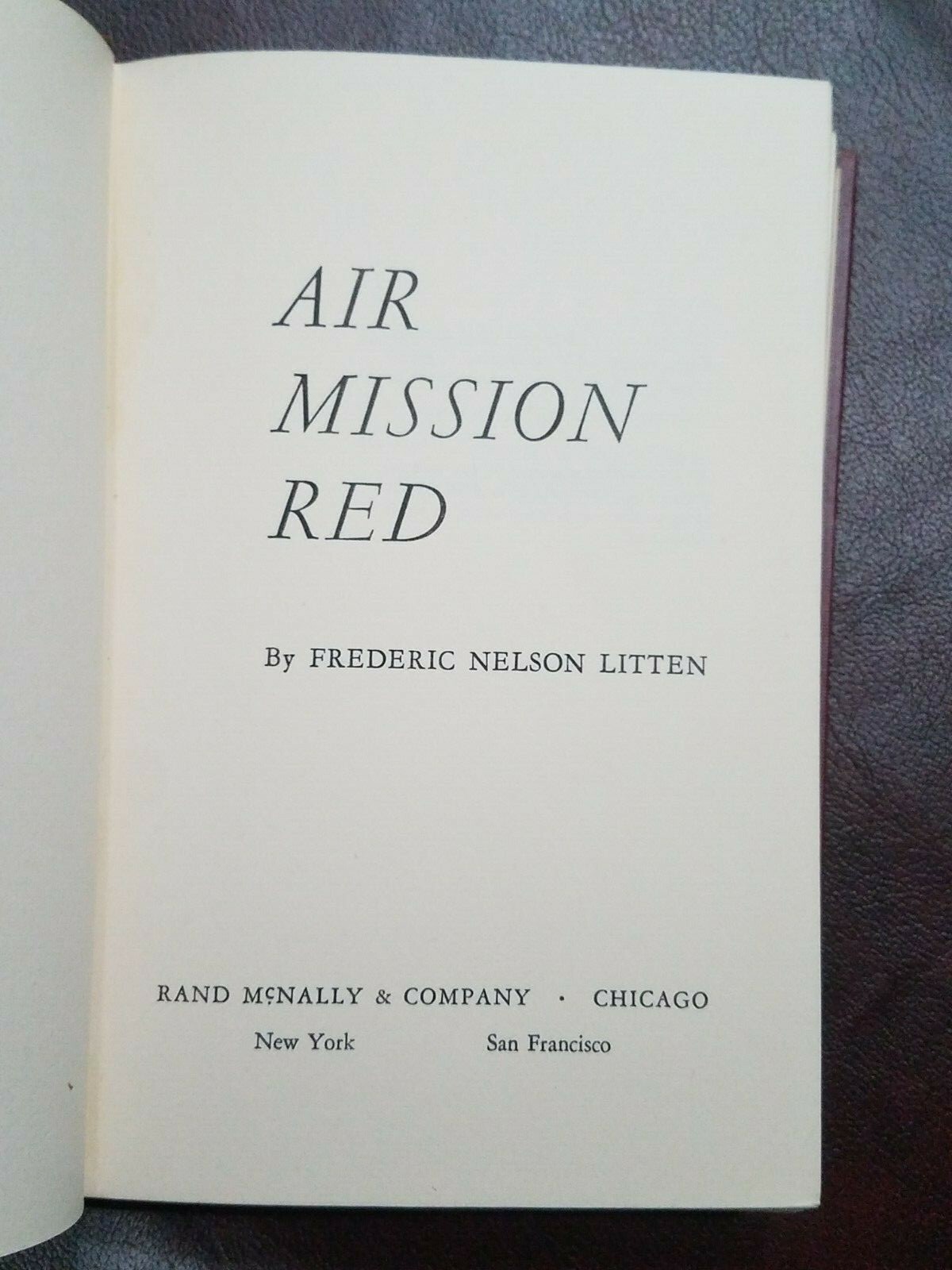 AIR MISSION RED by Frederic Nelson Litten 1951 FIRST EDITION 1st PRINT ~ Scarce