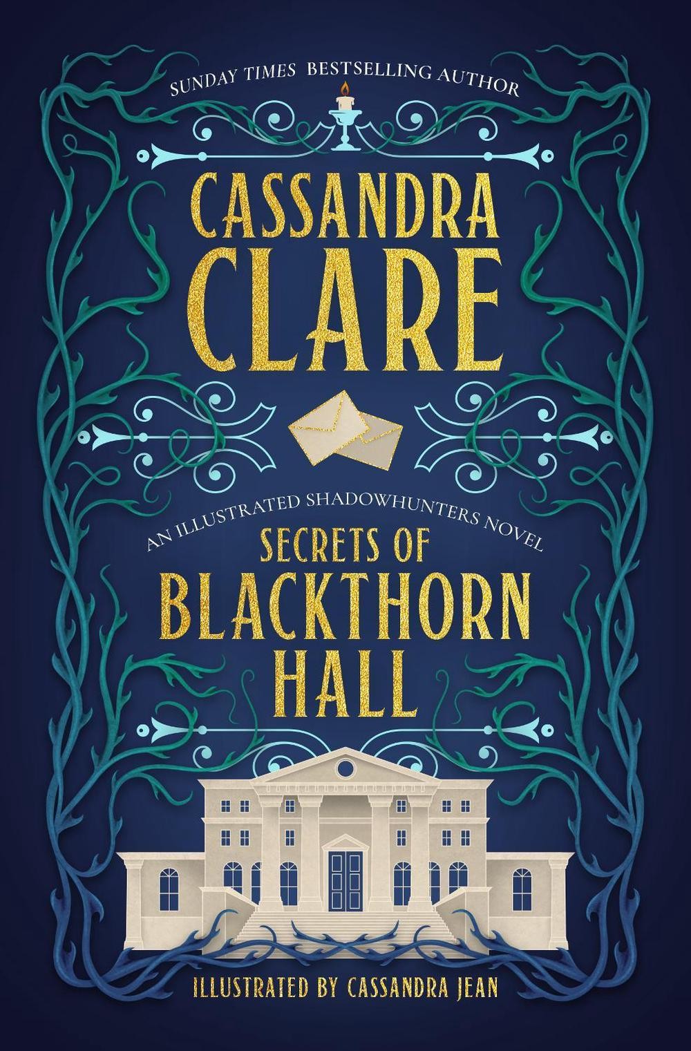 Secrets of Blackthorn Hall: An illustrated Shadowhunters novel by Cassandra Clar