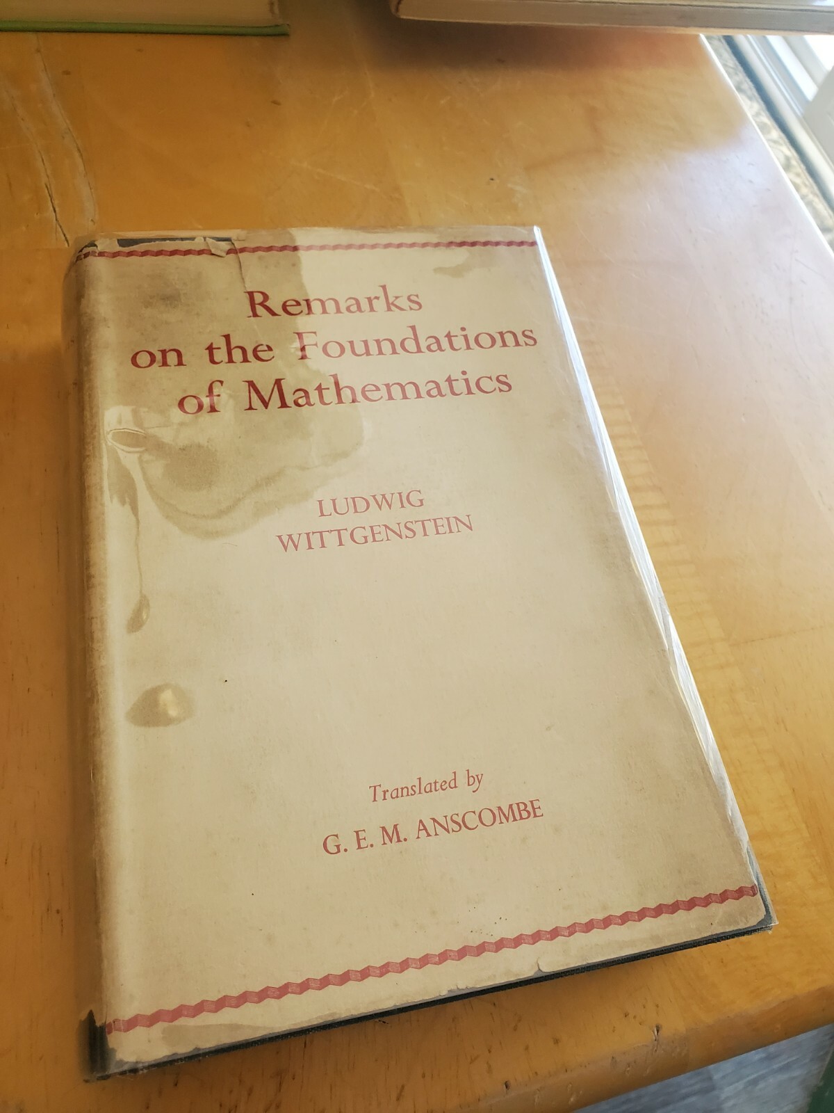 Remarks on the Foundations of Mathematics, 1956, 1st ed, Ludwig Wittgenstein