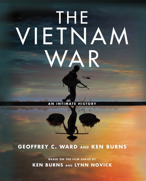 The Vietnam War: An Intimate History, Geoffrey C Ward