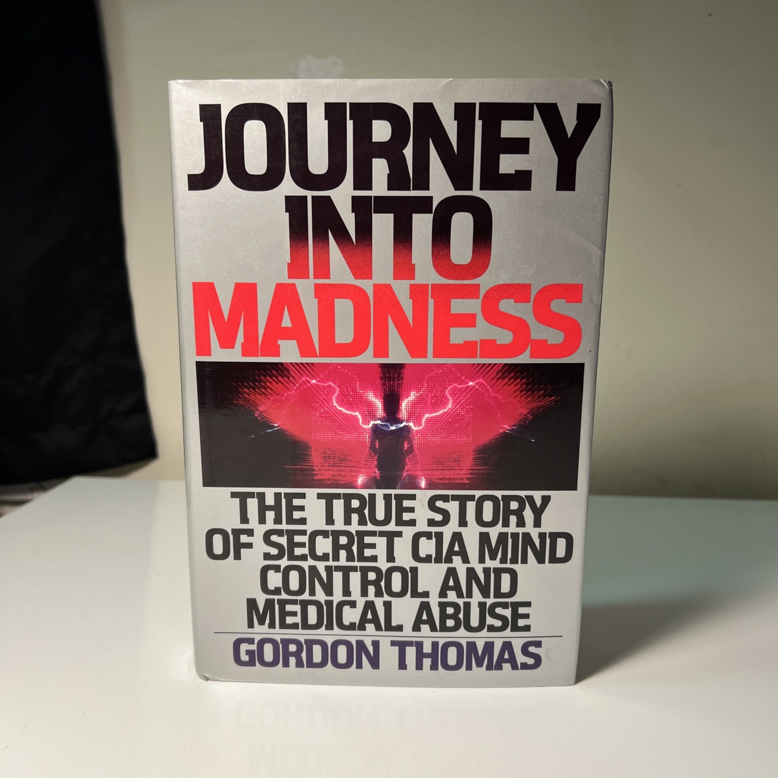 Journey Into Madness By Gordon Thomas 1989 Bantam Hardcover Secret CIA Control