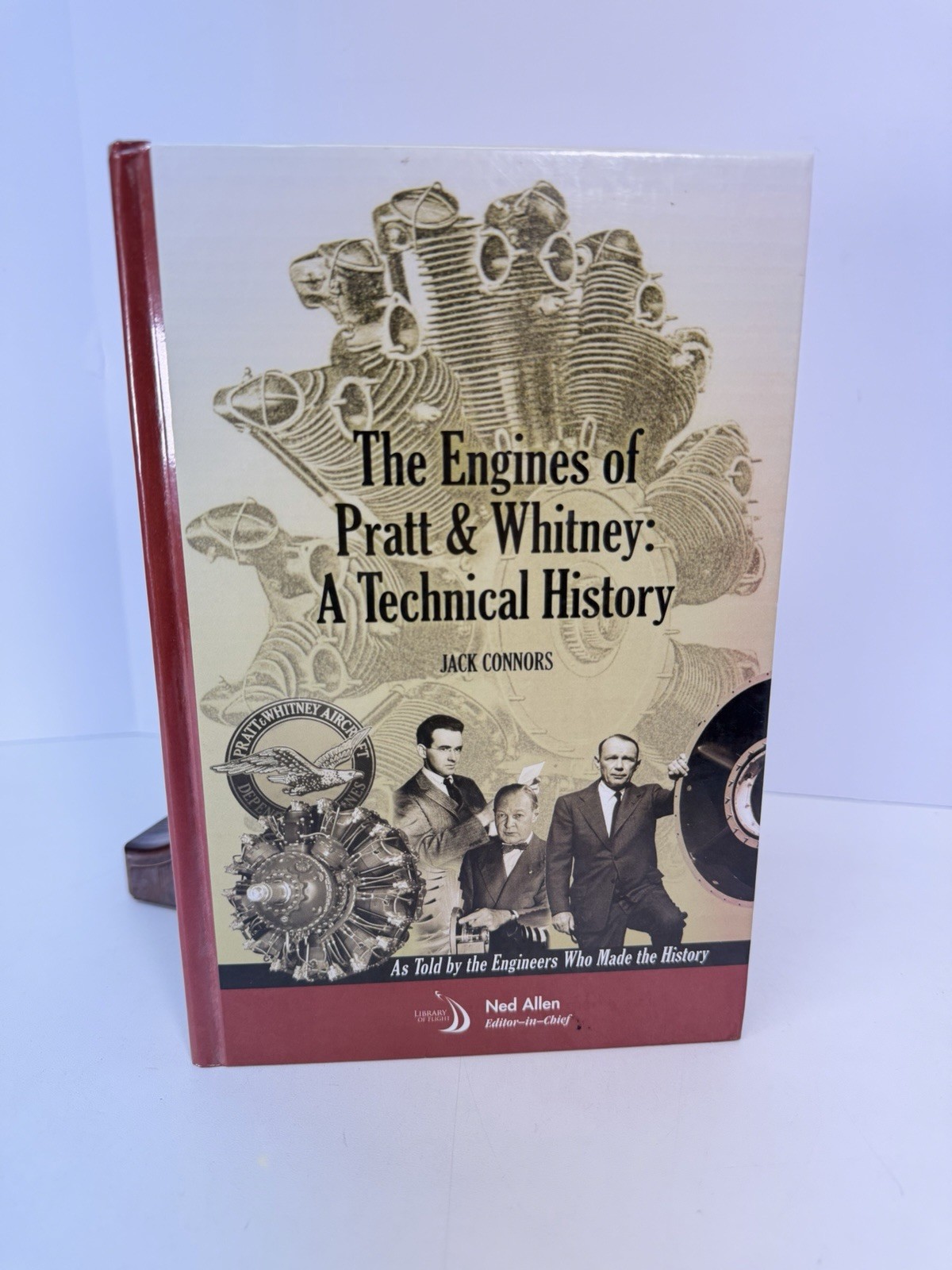 The Engines of Pratt & Whitney: A Technical History (Library of Flight), J. Conn