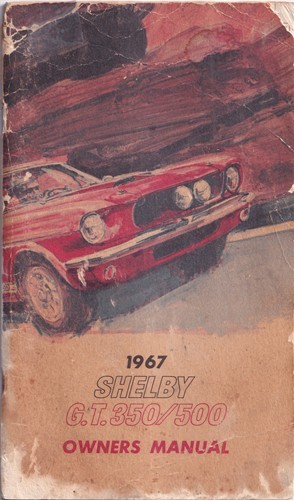 1967 Ford Mustang Shelby Owners Manual ORIGINAL Vintage GT350 GT500 User Guide