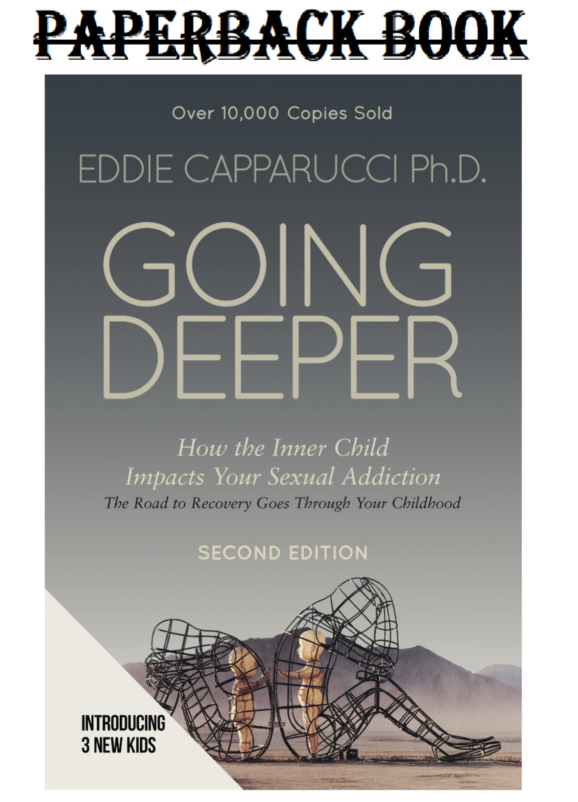 Going Deeper: How the Inner Child Impacts Your Sexual Addictio (Paperback)⭐️⭐️⭐️