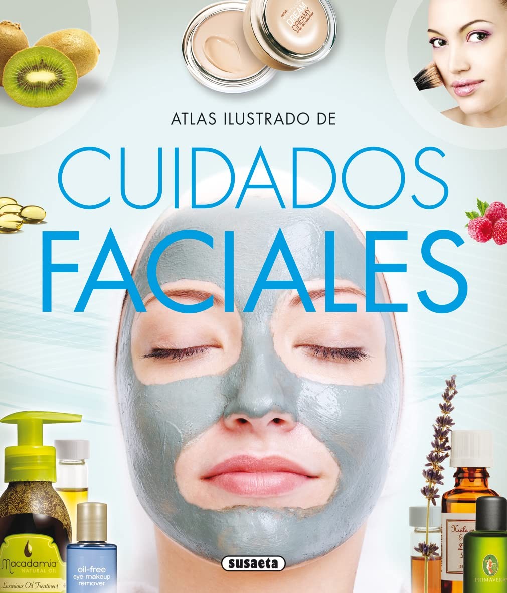 Cuidados faciles (Atlas Ilustrado) (Spanish Edition) by Inc. Susaeta Publishing Cuidados faciles (Atlas Ilustrado) (Spanish Edition) by Inc. Susaeta Publishing