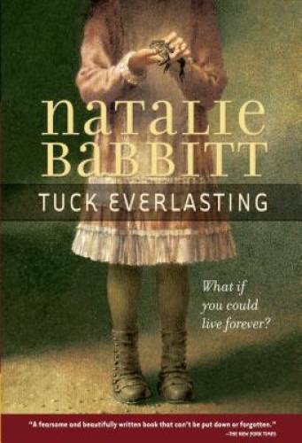 Tuck Everlasting - Paperback By Natalie Babbit - GOOD Tuck Everlasting - Paperback By Natalie Babbit - GOOD