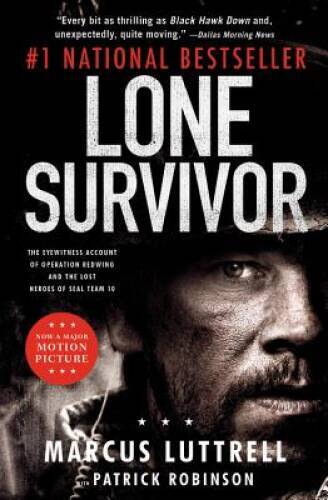 Lone Survivor: The Eyewitness Account of Operation Redwing and the L - VERY GOOD Lone Survivor: The Eyewitness Account of Operation Redwing and the L - VERY GOOD