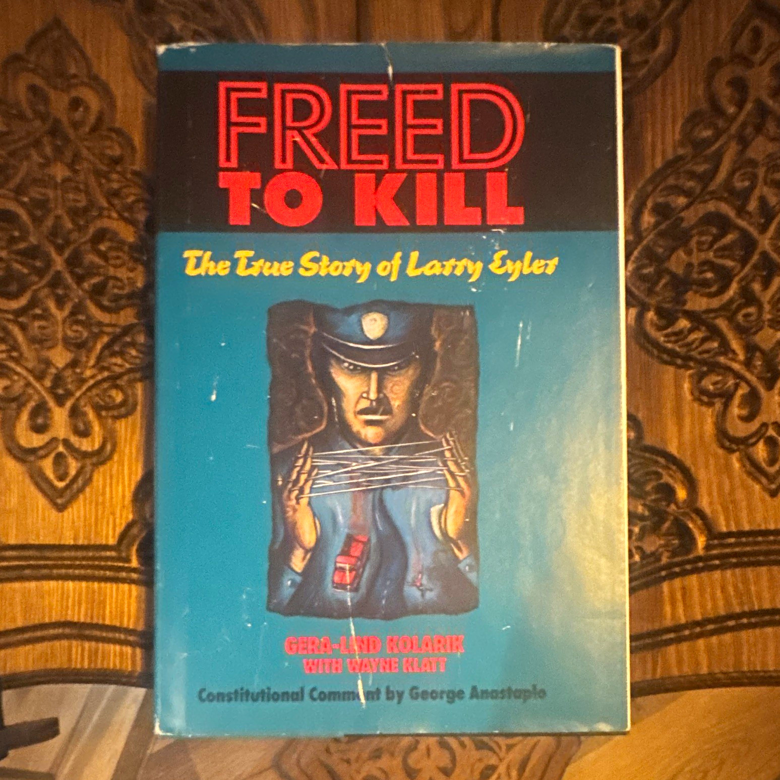  Freed to Kill • Larry Eyler • Kolarik & Klatt • 1st Ed • author signed 