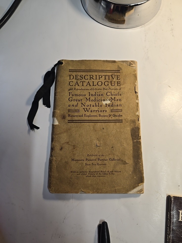 1909 Minnesota State Fair Descriptive Catalogue Famous Indian Chiefs, Medicine 1909 Minnesota State Fair Descriptive Catalogue Famous Indian Chiefs, Medicine