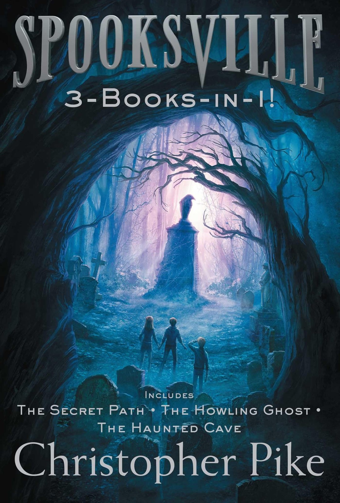 Spooksville 3-Books-in-1: The Secret Path; The Howling Ghost; The Haunted C... Spooksville 3-Books-in-1: The Secret Path; The Howling Ghost; The Haunted C...