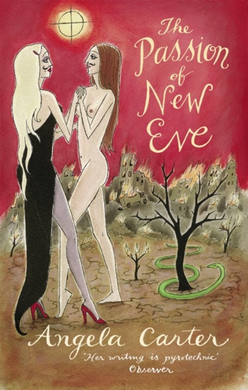 The Passion of New Eve Perfect Angela Carter The Passion of New Eve Perfect Angela Carter