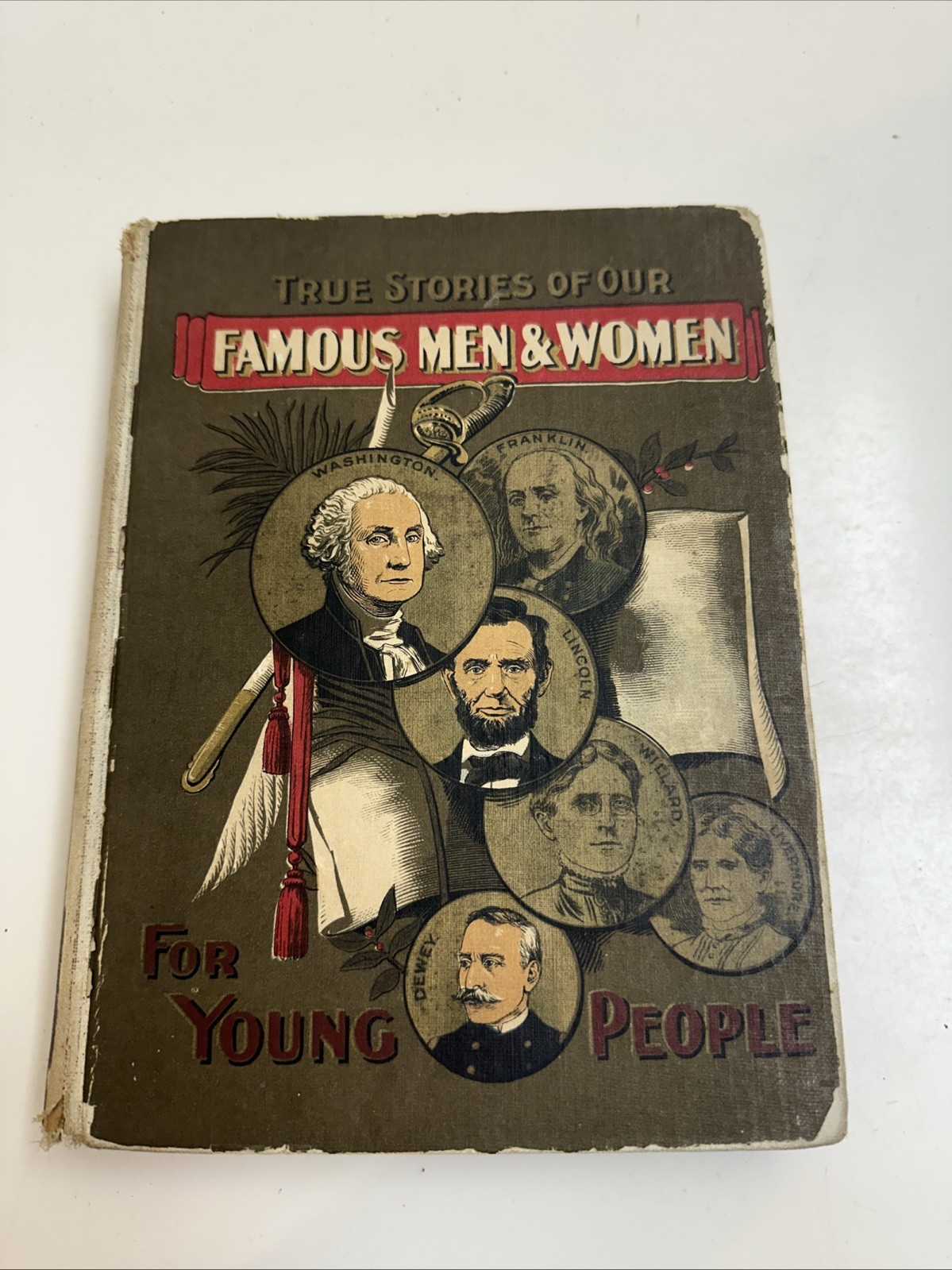 1901 True Stories of Our Famous Men & Women for Young People Vintage
