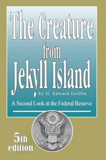 The Creature from Jekyll Island: A - Paperback, by Griffin G. Edward - Very Good The Creature from Jekyll Island: A - Paperback, by Griffin G. Edward - Very Good