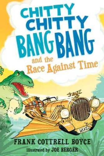 Chitty Chitty Bang Bang and the Race Against Time - Hardcover - GOOD Chitty Chitty Bang Bang and the Race Against Time - Hardcover - GOOD