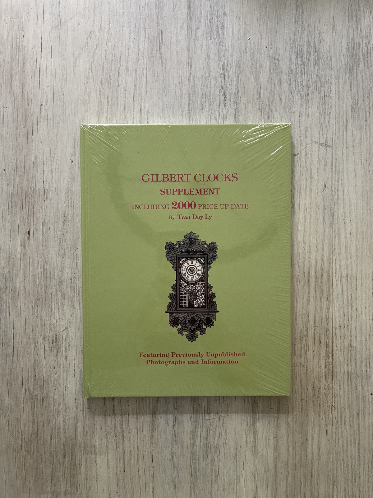 Gilbert Antique Clocks Supplement including 2000 Prices by Tran Duy Ly Guide HC Gilbert Antique Clocks Supplement including 2000 Prices by Tran Duy Ly Guide HC
