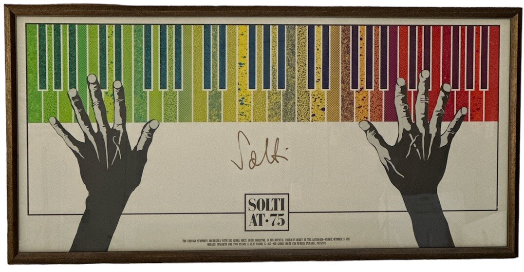 Sir Georg Solti at 75 Signed Chicago Symphony Orchestra 1987 Framed Poster Sir Georg Solti at 75 Signed Chicago Symphony Orchestra 1987 Framed Poster