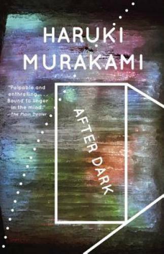 After Dark (Vintage International) - Paperback By Murakami, Haruki - GOOD After Dark (Vintage International) - Paperback By Murakami, Haruki - GOOD