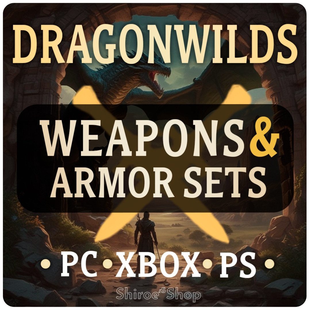 Dragonwilds 1.0 [PC/XBOX/PS] ⭐Weapons and armor sets [Fully upgraded]