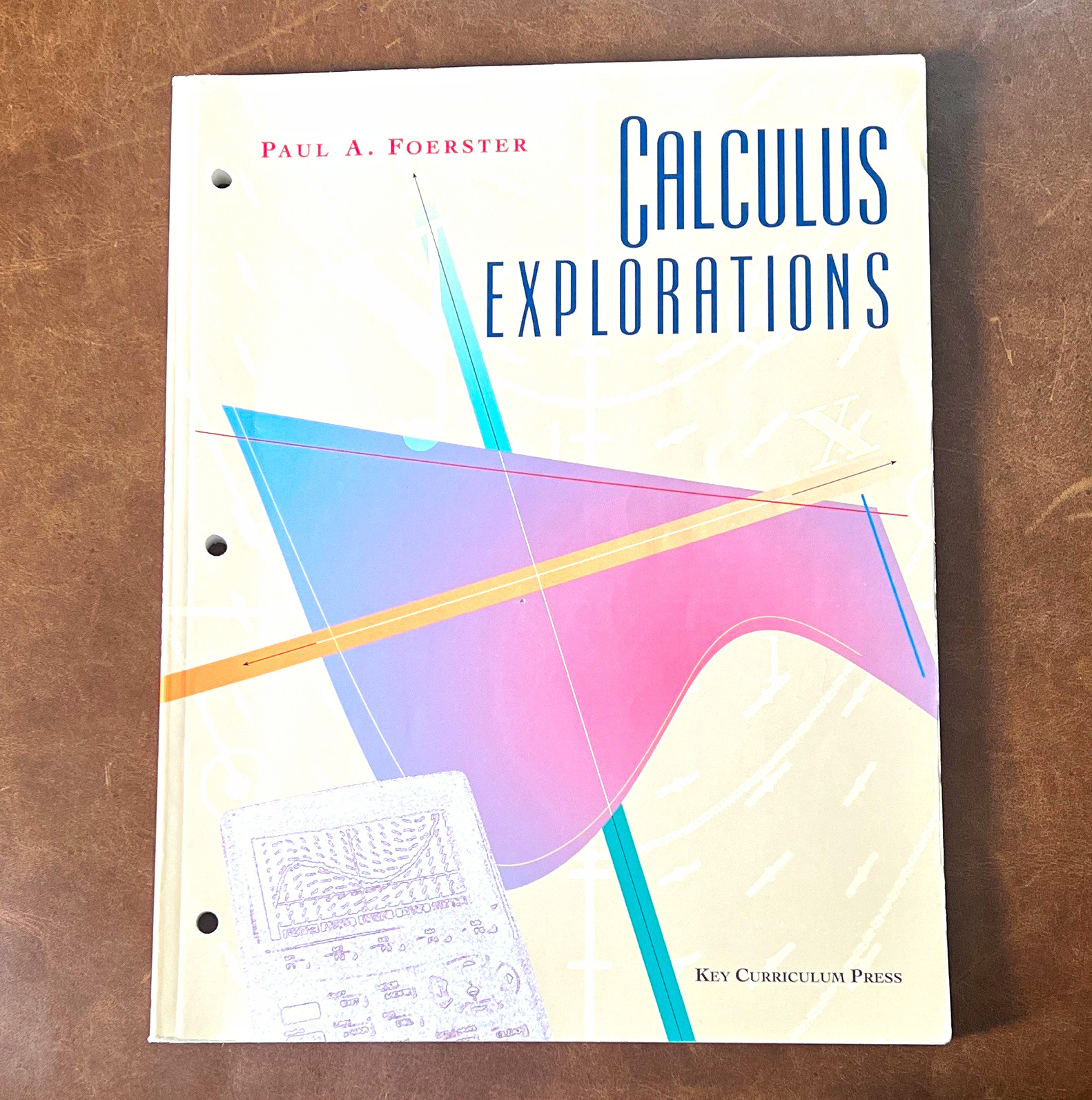 Key Curriculum Press Calculus Explorations Foerster 1998 PB Advanced HS Key Curriculum Press Calculus Explorations Foerster 1998 PB Advanced HS
