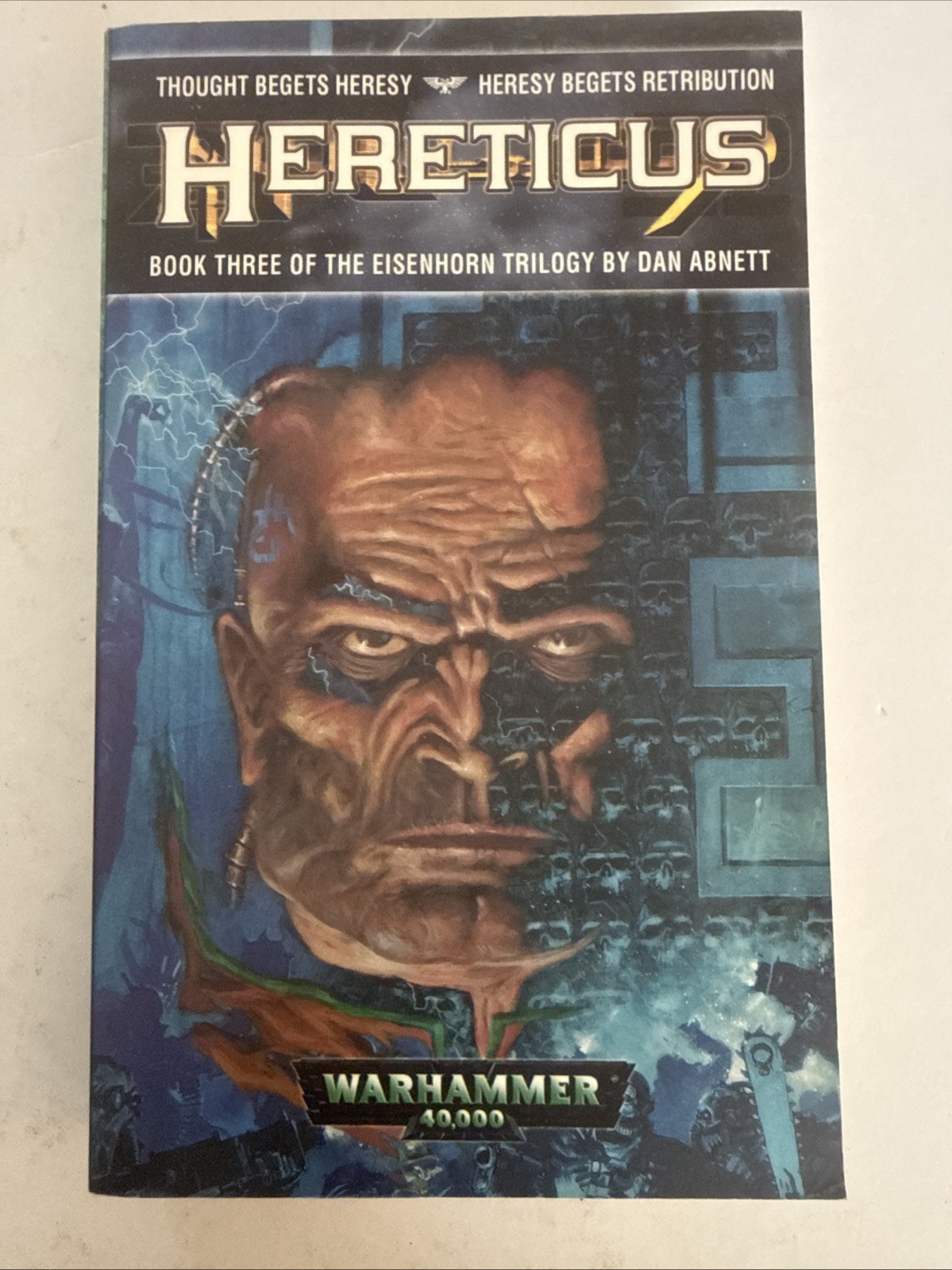 Hereticus by Dan Abnett (2002, 1st ed., PB, Eisenhorn trilogy #3, Warhammer