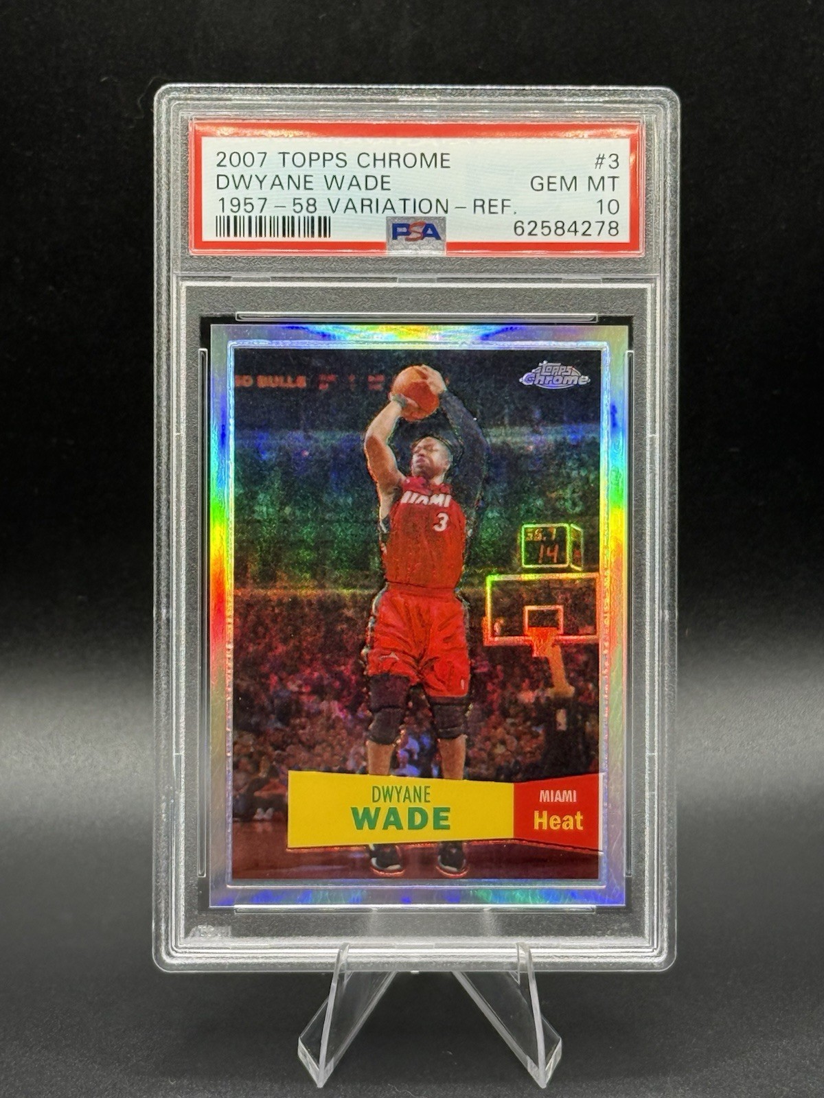 2007-08 Topps Chrome Dwyane Wade /999 1957-58 Variations Refractor #3 PSA 10 2007-08 Topps Chrome Dwyane Wade /999 1957-58 Variations Refractor #3 PSA 10