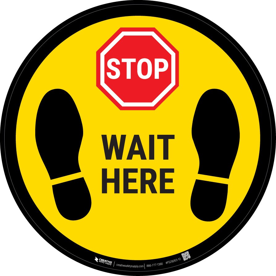 STOP - Wait Here Floor Sign 12\