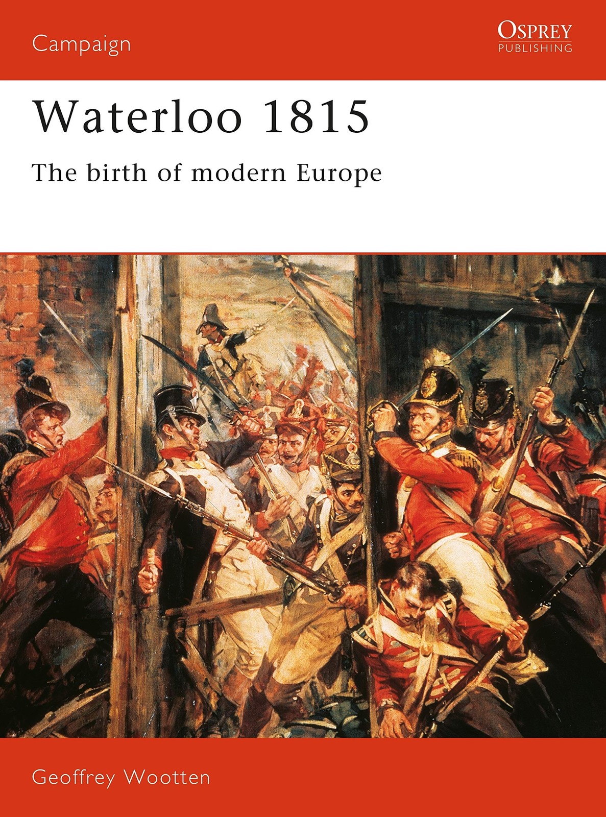 Waterloo 1815: The Birth of Modern Europe (Campaign, 15) Waterloo 1815: The Birth of Modern Europe (Campaign, 15)