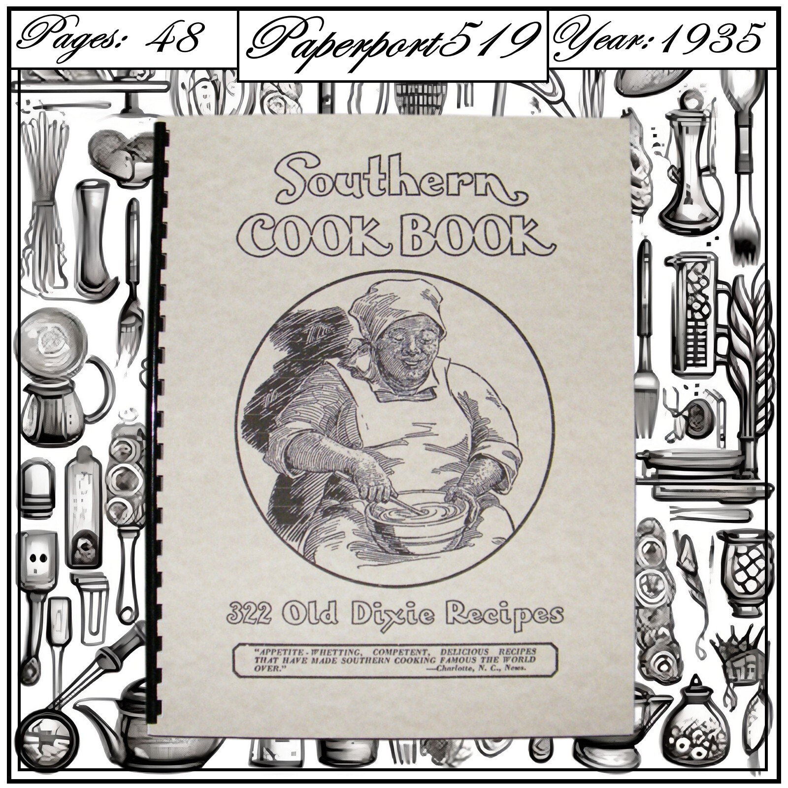 1935 The Southern cook book of fine old recipes 322 Old Dixie Recipes 48 Pages 1935 The Southern cook book of fine old recipes 322 Old Dixie Recipes 48 Pages