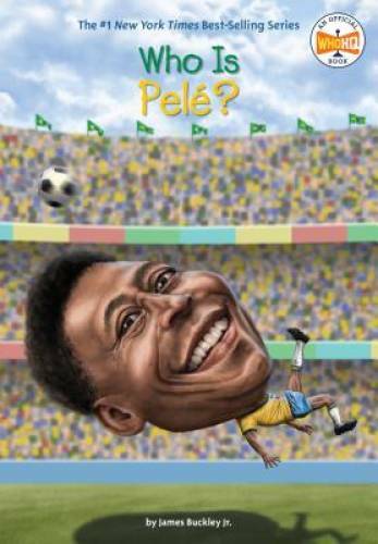 Who Is Pele? (Who Was?) - Paperback By Buckley Jr., James - GOOD Who Is Pele? (Who Was?) - Paperback By Buckley Jr., James - GOOD