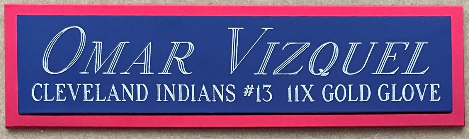 OMAR VIZQUEL INDIANS NAMEPLATE FOR AUTOGRAPHED SIGNED Baseball-BAT-JERSEY-PHOTO OMAR VIZQUEL INDIANS NAMEPLATE FOR AUTOGRAPHED SIGNED Baseball-BAT-JERSEY-PHOTO