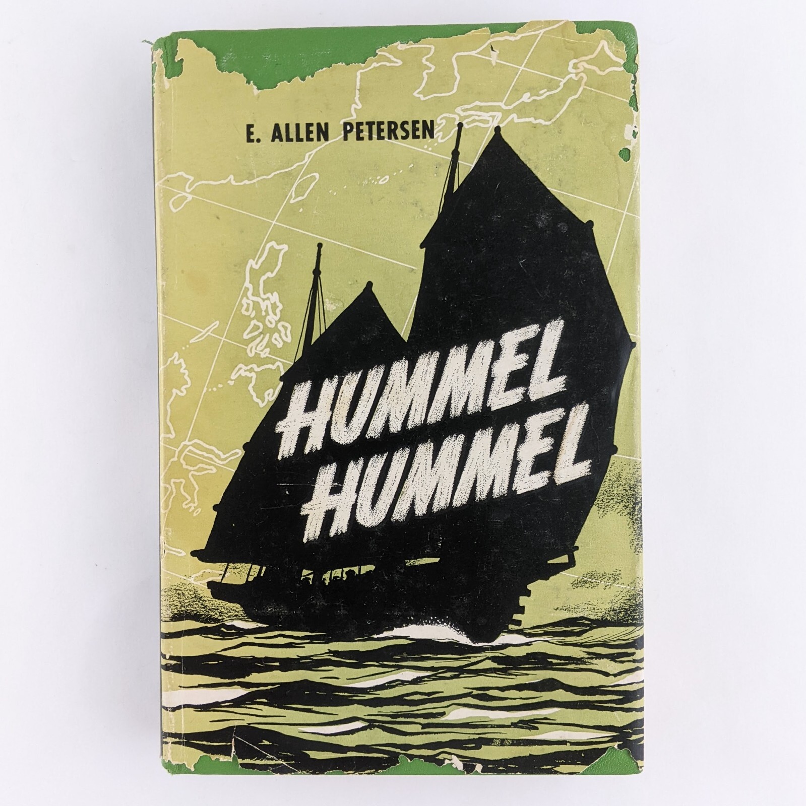 Hummel Hummel (1952) WWII Era Travel Sailing Adventure, E. Allen Petersen Hummel Hummel (1952) WWII Era Travel Sailing Adventure, E. Allen Petersen