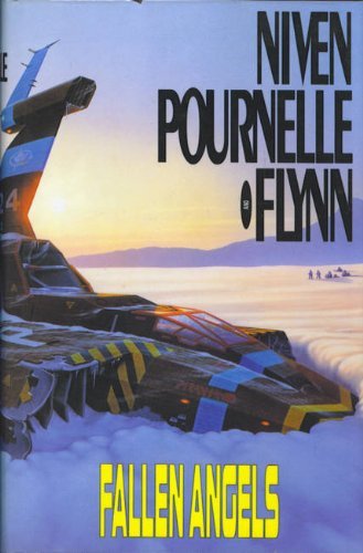 Fallen Angels By JERRY POURNELLE LARRY NIVEN