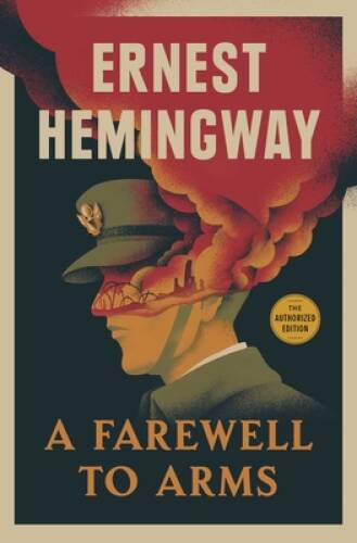 A Farewell To Arms - Paperback By Hemingway, Ernest - GOOD A Farewell To Arms - Paperback By Hemingway, Ernest - GOOD