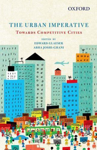 The Urban Imperative Towards Competitive Cities The Urban Imperative Towards Competitive Cities