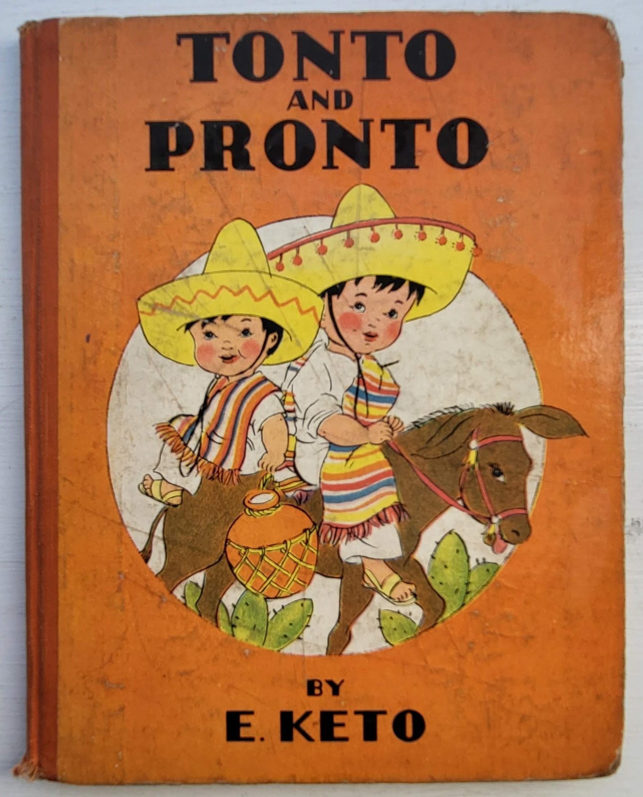 Tonto and Pronto by E. Keto, 1st Edition, 1938 HC Tonto and Pronto by E. Keto, 1st Edition, 1938 HC