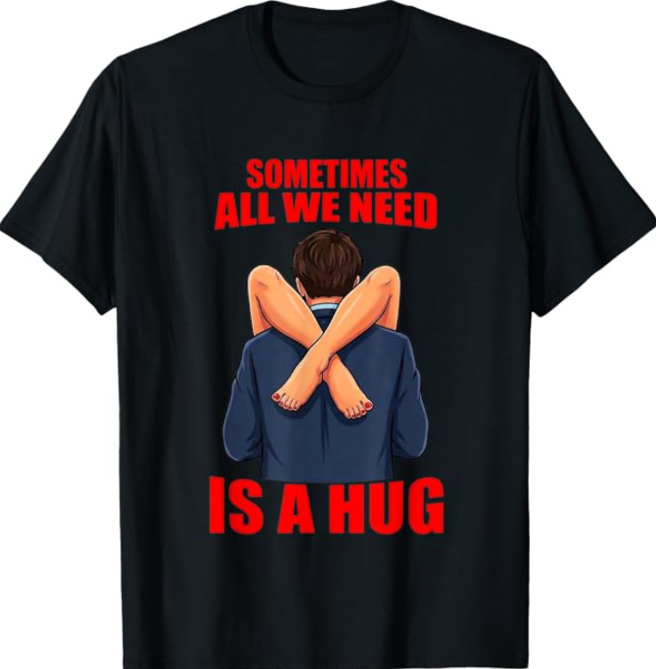 Sometimes All We Need is A Hug Funny Sarcasm Saying T-Shirt Sometimes All We Need is A Hug Funny Sarcasm Saying T-Shirt
