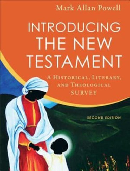 Introducing the New Testament, Mark Allan Powell