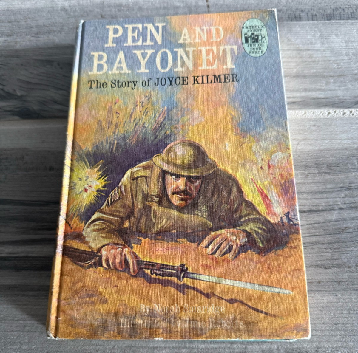Vintage 1962 Pen and Bayonet Story of Joyce Kilmer Hardcover 1st Edition WWI Vintage 1962 Pen and Bayonet Story of Joyce Kilmer Hardcover 1st Edition WWI