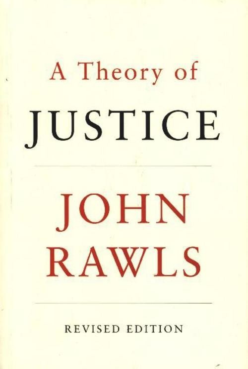 John Rawls A Theory of Justice