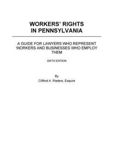 Worker\'s Rights In Pennsylvania Worker\'s Rights In Pennsylvania