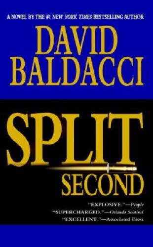 Split Second (Baldacci, David) - Hardcover By David Baldacci - GOOD Split Second (Baldacci, David) - Hardcover By David Baldacci - GOOD